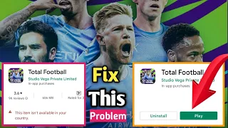 Total Football 2023 | Dawonload & Install | Total Football For Android | Region Problem solve