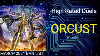 Orcust | March 2021 Banlist | High Rated Duels | Dueling Book | April 27 2021