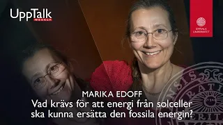 UppTalk Weekly: Vad krävs för att energi från solceller ska kunna ersätta den fossila energin?