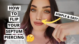 How To Hide Your Septum Piercing / How To Flip Up A Septum Ring