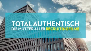 TOTAL AUTHENTISCH - DIE MUTTER ALLER RECRUITINGFILME