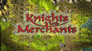 Knights and Merchants чилим.