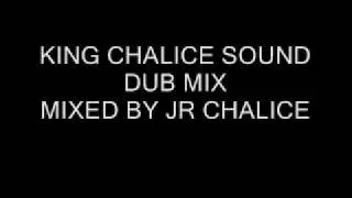 JUST DUBZ MIX KING CHALICE