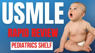 Pediatrics Rapid Review to Increase Your Score