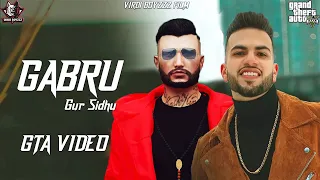 Gabru | Gur Sidhu |  Official GTA Video|GTA Punjabi Video 2021 | Latest Punjabi Songs 2021