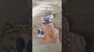 POV: The Rise Of Freddy RIZZ-Bear#freddyfazbear #funny video #short