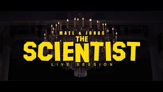 Maël & Jonas (feat. Nico Traut) - The Scientist [Theater Session #3]