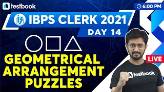 IBPS Clerk Reasoning Classes 2021 | Geometrical Arrangement Puzzles for IBPS Clerk 2021 | Day 13