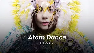 Björk: atom dance | sub español + inglés