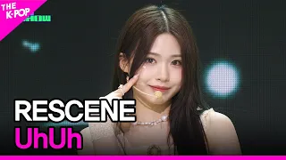 RESCENE, UhUh (리센느, UhUh) [THE SHOW 240416]