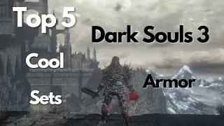 Top 5 Dark Souls III Best Looking Armor Sets