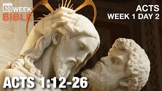 Replacing Judas | Acts 1:12-26 | Week 1 Day 2 Study of Acts