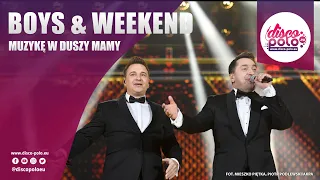 Boys & Weekend - Muzykę w duszy mamy (Sylwester Marzeń 2022/2023) Disco-Polo.eu