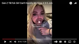 Gen Z TikTok Girl Can't Handle Working A 9 5 Job  and the real world