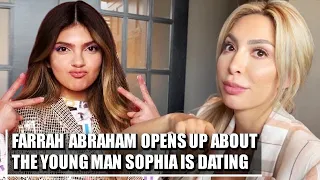 WATCH!!! 'Teen Mom' Farrah Abraham Opens Up About The Young Man Sophia Is Dating
