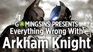 Everything Wrong With Batman: Arkham Knight In 14 Minutes Or Less | GamingSins