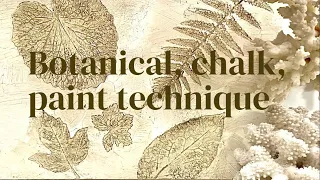 Embedded leaf technique using Annie Sloan Chalk paint