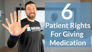 Knowing Patient Rights when Giving Medication