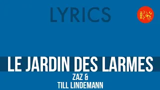 Zaz ft. Till Lindemann – Le jardin des larmes | Lyrics HQ