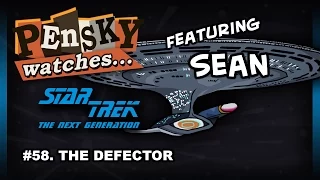 Let's Watch - Star Trek: The Next Generation [58. The Defector - Ft. Sean]