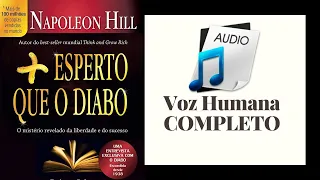 Mais esperto que o Diabo - Napoleon Hill - Mais Esperto Que o Diabo Completo Voz Humana