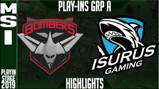 BMR vs ISG Highlights | MSI 2019 Play-In Stage - Group A Day 1 | Bomber vs Isurus