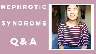 Nephrotic Syndrome Q&A #nephroticsyndrome #minimalchangedisease