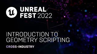 Introduction to Geometry Scripting | Unreal Fest 2022