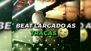 BEAT LȺRGȺDƟ ÀS TRȺÇAS -by Sr. Nescau & SrSider (meme edit) -by Uzumaki & Marcelo edits