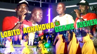 LOBITO AGHAHOWA x OSAMEDE IDEHEN - OKUTA [LATEST BENIN MUSIC LIVE ON STAGE]