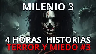 MILENIO 3 especial 4 horas HISTORIAS TERROR Y MIEDO