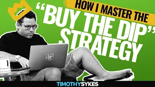 How I Master the "Buy the Dip" Strategy