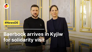 Baerbock arrives in Kyjiw for solidarity visit | #NewsDE