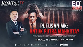 LIVE - Putusan MK: Untuk Putra Mahkota? I 60' SPECIAL REPORT