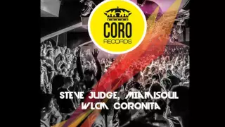 Steve Judge & Miamisoul - Wlcm Coronita (Original Mix)