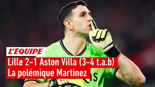 LOSC-Aston Villa : L'attitude d'Emiliano Martinez a-t-elle été scandaleuse ?