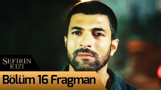 Sefirin Kızı 16. Bölüm Fragman