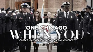 One Chicago | When You Lose Someone