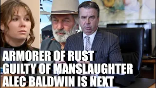 Armorer in Alec Baldwin's 'Rust" Found Guilty of Manslaughter; Baldwins Trial is Next