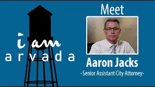 I Am Arvada -  Aaron Jacks