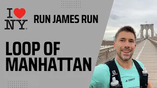 Loop of Manhattan | Ultramarathon Training Run