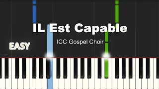 ICC Gospel Choir - IL Est Capable | EASY PIANO TUTORIAL BY Extreme Midi