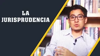 ¿QUÉ ES LA JURISPRUDENCIA? | Introducción al Derecho (# 5)