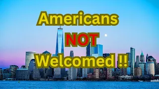 Top 10 Countries Where Americans Are Not Welcome in 2024 !!