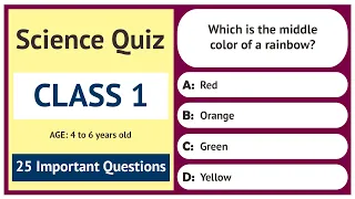 Science Quiz for Class 1 | 25 Important Questions | Age 4 to 6 Years Old | GK Quiz | Grade 1
