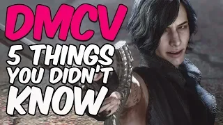 Devil May Cry 5 // 5 Things You Didn't Know You Knew!