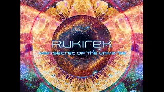 Rukirek - Main Secret Of The Universe (Full Album) Ambient, Psychill, Psybient, Chillwave