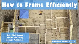 Efficient Wall Framing Lakeshore Project Part 6