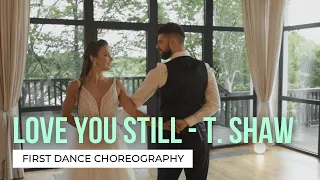 Love You Still (abcdefu romantic version) - Tyler Shaw | Your First Dance Online