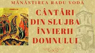 Irmoasele canonului Învierii 1 - 6 - Mănăstirea Radu Vodă
